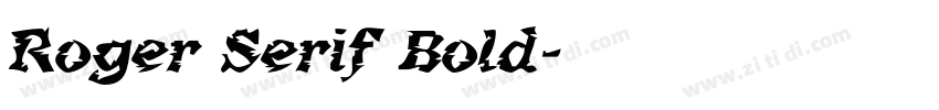 Roger Serif Bold字体转换
